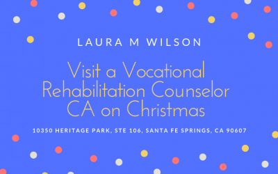 Visit a Vocational Rehabilitation Counselor CA on Christmas