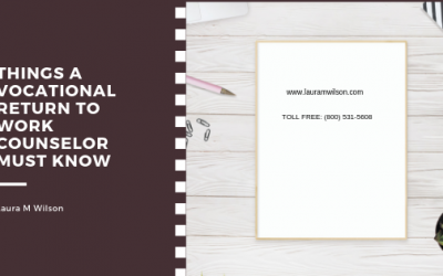 Things a Vocational Return to Work Counselor Must Know