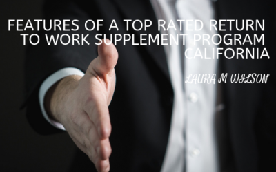 Features of a Top Rated Return To Work Supplement Program California