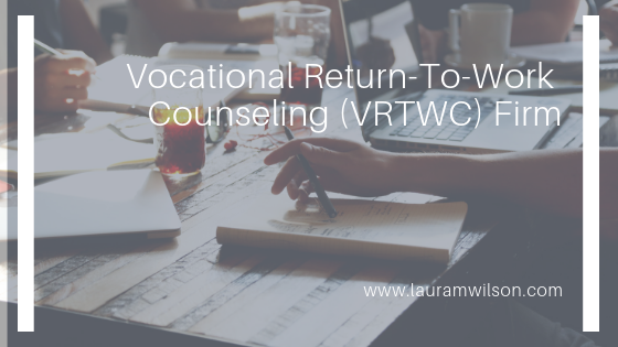 Tips from Vocational Return-To-Work Counseling (VRTWC) Firm