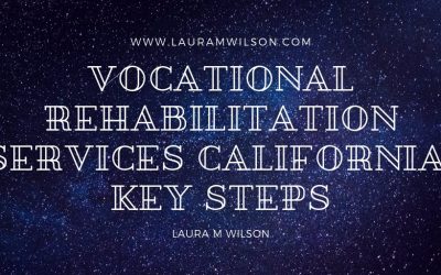 Vocational Rehabilitation Services California: Key Steps
