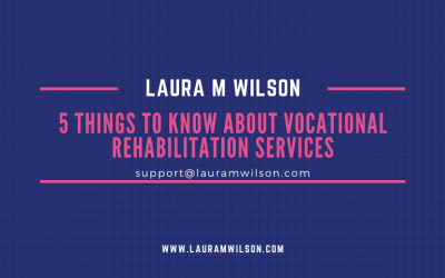 5 Things to Know About Vocational Rehabilitation Services