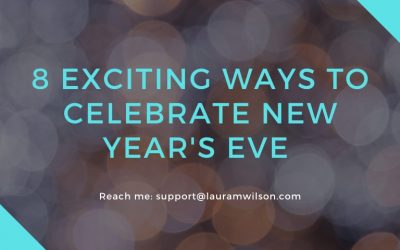 8 Exciting Ways to Celebrate New Year’s Eve