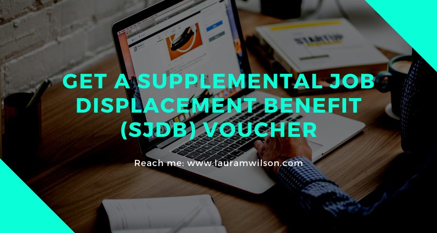 Get a Supplemental Job Displacement Benefit (SJDB) Voucher