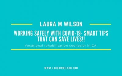 Working Safely with COVID-19- Smart Tips that Can Save Lives!!