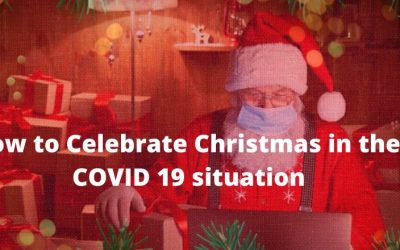 How to Celebrate Christmas in the COVID19 Situation?