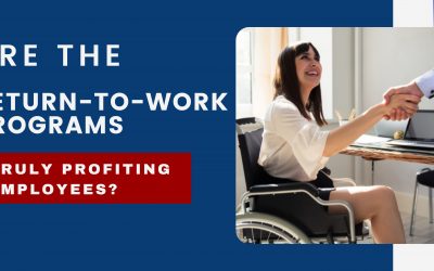 Are the return-to-work programs truly profiting employees?