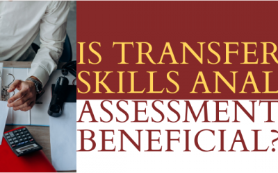Is Transferable Skills Analysis Assessment Beneficial?
