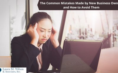 The Common Mistakes Made by New Business Owners and How to Avoid Them