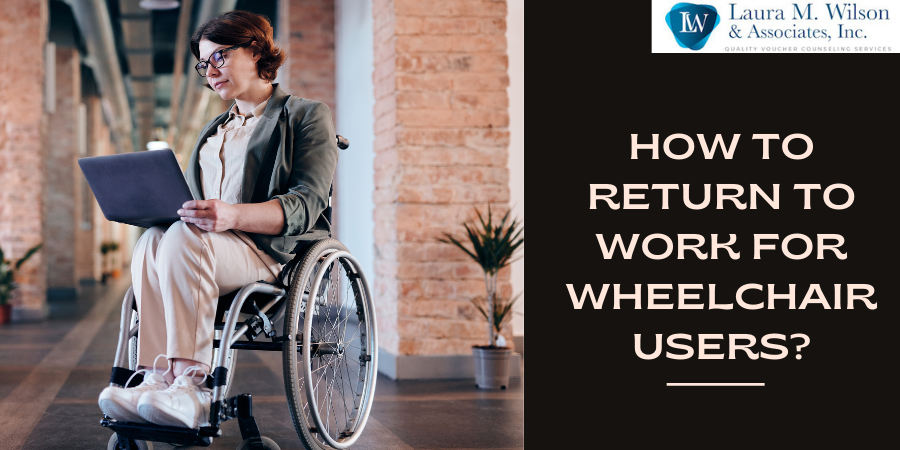 How to Return to Work for Wheelchair Users?
